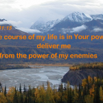 Psalm 31:15 The course of my life