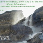 Out of his heart will flow rivers of living water